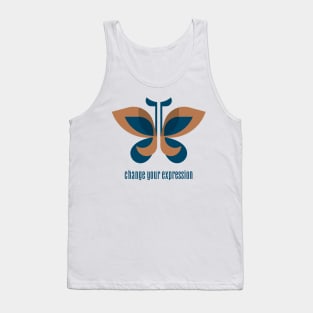 BE a butterfly change your expression spread your wings and fly Tank Top